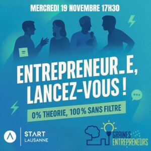 ⌚ 17:30 – 19:30 · Entrepreneur·e, lancez-vous ! 0% théorie, 100% sans filtre