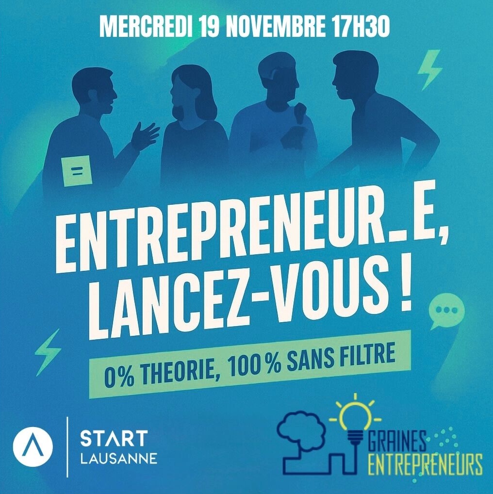 ⌚ 17:30 – 19:30 · Entrepreneur·e, lancez-vous ! 0% théorie, 100% sans filtre