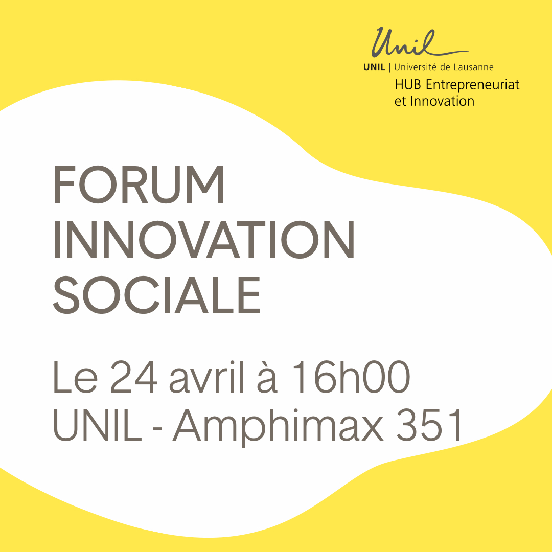 3rd Social Innovation Forum at UNIL: « Changing scale: from project to movement »